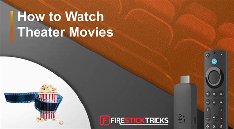 how to watch in theater movies on firestick|cinema free movies firestick.